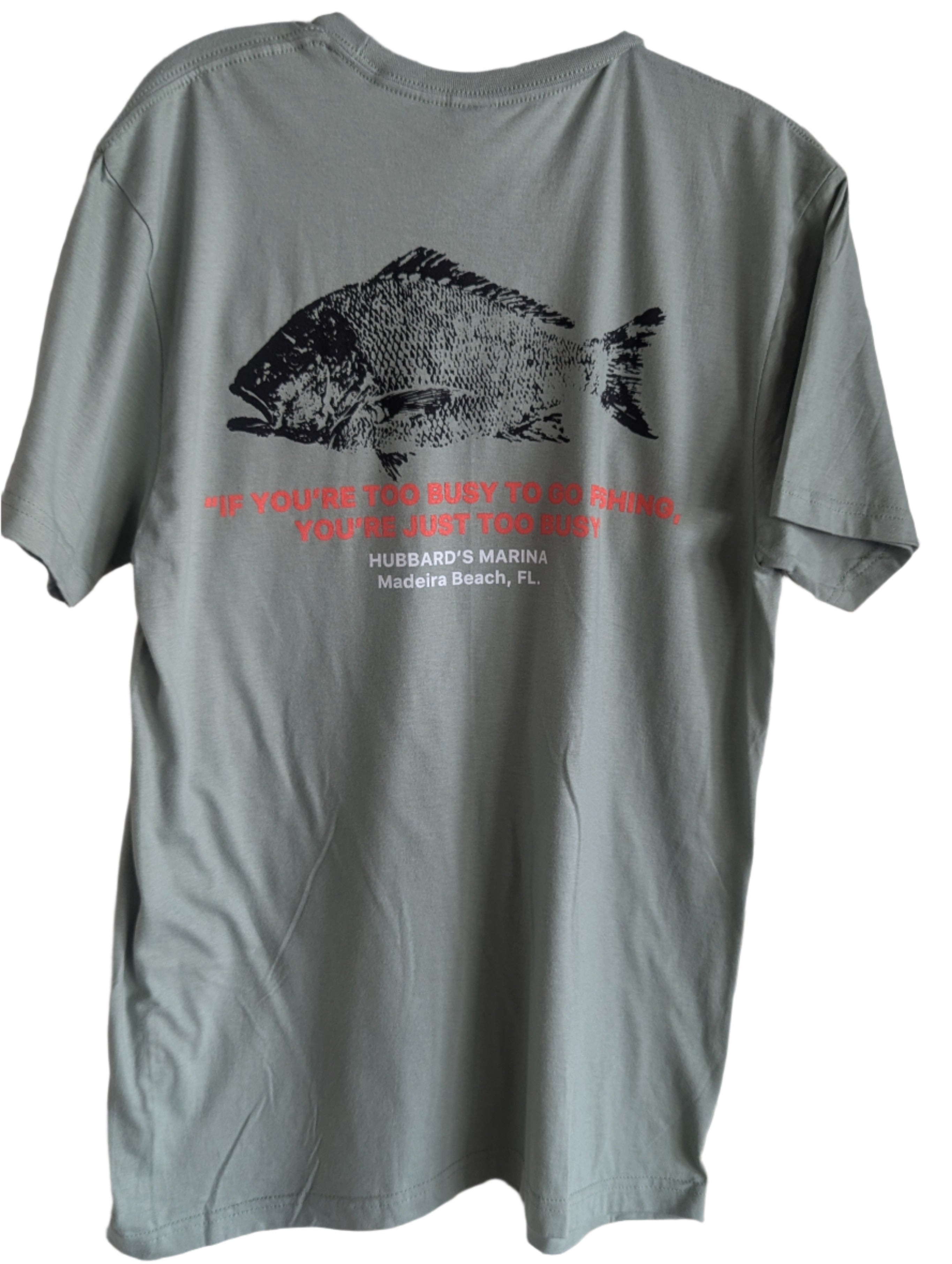 "If you're too busy .." Sage T-Shirt